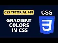 CSS Tutorial - Color Gradients in CSS Programming For Beginners