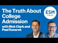 The Truth About College Admission