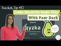 Create Interactive Google Slides with Pear Deck Teacher Tip
