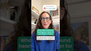 Profound hearing loss What it means for your baby Ad Content for Hearing First