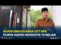 Lagu Sosok Ade Kuswara Kunang, Bupati Bekasi Kena OTT KPK Punya Harta Fantastis 79 Miliar