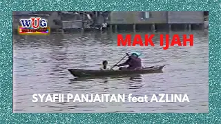 Download Syafii Panjaitan feat Azlina - Mak Ijah (Official Music Video WAK UTEH) MP3