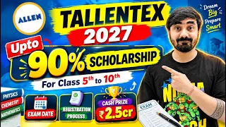 Allen TALLENTEX 2027 | Full details step by step process to apply | Scholarship | Exam | Benefits??🤔