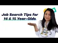 Job Search Tips for 14 15 Year-Olds