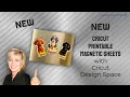 NEW CRICUT PRINTABLE MAGNETIC SHEETS with Cricut Design Space