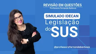 Revisão em Questões | Simulado Idecan 2024  - Legislação SUS