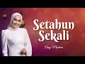 Download Lagu Setahun Sekali | Amy Mastura lirik raya