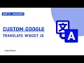 Updated How To Add Custom Google Translate Button On your Website translate widget for blogger