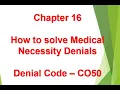 How to Solve Medical Necessity Denials - Denial code CO50