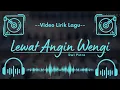 Lagu 🔴 Video Lirik Lagu - Lewat Angin Wengi - Dwi Putra
