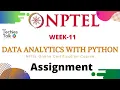 NPTEL Data Analytics With Python Week-11 Assignment Solution Online Certification Courses