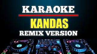 Download Karaoke Kandas - Evie tamala remix version MP3