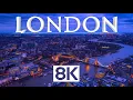 London in 8K ULTRA - Capital of England 60 FPS