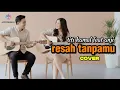 Lagu Titi Kamal feat Anji resah tanpamu cover by AF music 