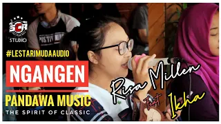 Download PANDAWA MUSIC (NGAWI), Risa Millen ft Ikha - Ngangen (Anggun Pramudita) || Live at Home MP3