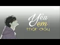 Download Lagu YÊU EM THẬT ĐẤY [LYRIC VIDEO] - ĐINH TÙNG HUY | Sang Official