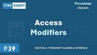 Access Modifiers TypeScript Classes Interface A Complete TypeScript Course