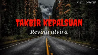 Download TAKBIR KEPALSUAN_COVER LIRIK_REVINA ALVIRA MP3