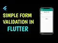 Flutter Simple Form Validation