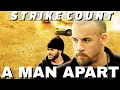Download Lagu A Man Apart Strike Count