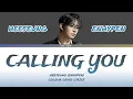 Download Lagu Heeseung - CALLING YOU (Colour Coded Lyrics)/ Dae-Nova