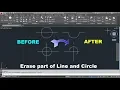 AutoCAD Erase Part of Line AutoCAD Erase Part of a Circle