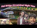 Lagu Atal Bridge Ahmedabad Night View /Sabarmati Riverfront Night View #ahmedabad #sabarmati #riverfront