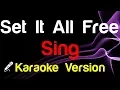 Download Lagu 🎤 Sing - Set It All Free Karaoke - King Of Karaoke