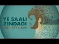 Lagu Ye Saali Zindagi - Sarthak Kalyani | Original Lyrical Video