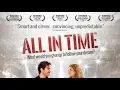 Download Lagu ALL IN TIME (Movie, Full Length, Comedy, HD, English, AWARD WINNING) watchfree freemovies freefilm