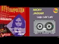 Download Lagu MICKY JAGUAR // LAGU LAKI LAKI (1987)