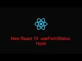 Exploring the New React 19 useFormStatus Hook