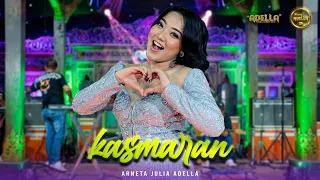 Download KASMARAN - Arneta Julia Adella - OM ADELLA MP3