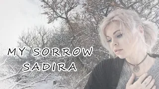 Download SADIRA - MY SORROW - original song MP3