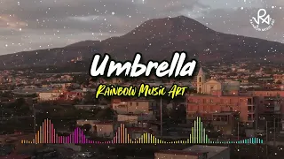 Download Umbrella - Rihanna | DJ Slow Remix | Rainbow Music Art MP3