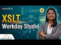XSLT in Studio Workday Studio Basic Training ZaranTech