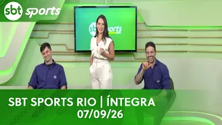 SBT SPORTS RIO | ÍNTEGRA - 07/09/26