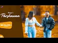 Download Lagu Parshawan - Harnoor (Official Video) Gifty | JayB Singh | ICan Films | @LegacyRecords