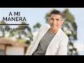 A Mi Manera Fernando Gil