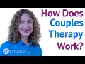 How Does Couples Therapy Work
