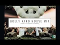Download Lagu Bolly Afro House Mix 2025 (Kahani, DJ Ganesh, AFTERALL)