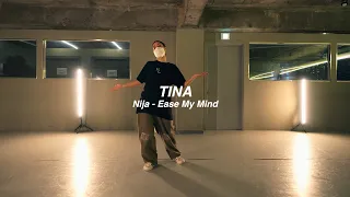 i nija ease my mind l tina l choreographyl playtheurban