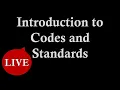 Introduction to Codes and Standards