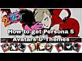 How to get Persona 5 Avatars Themes Review 2025