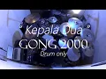 Download Lagu Gong 2000 | Kepala Dua | Drum only