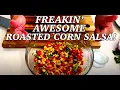 ROASTED CORN SALSA