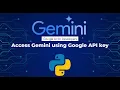 Access Google Gemini using API Key for Free