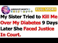 Download Lagu [FULL STORY] My Sister Tried to Kill Me Over My Diabetes 9 Days Later She Faced Justice in Court…