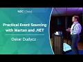Practical Event Sourcing with Marten and NET - Oskar Dudycz
