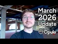 March 2026 Opulo Update and new office tour